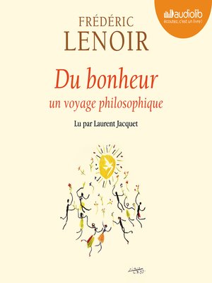 cover image of Du bonheur--un voyage philosophique